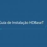 instalação HDBaset